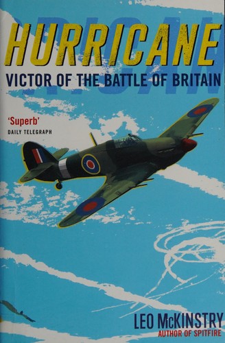 Hurricane: Victor of the Battle of Britain